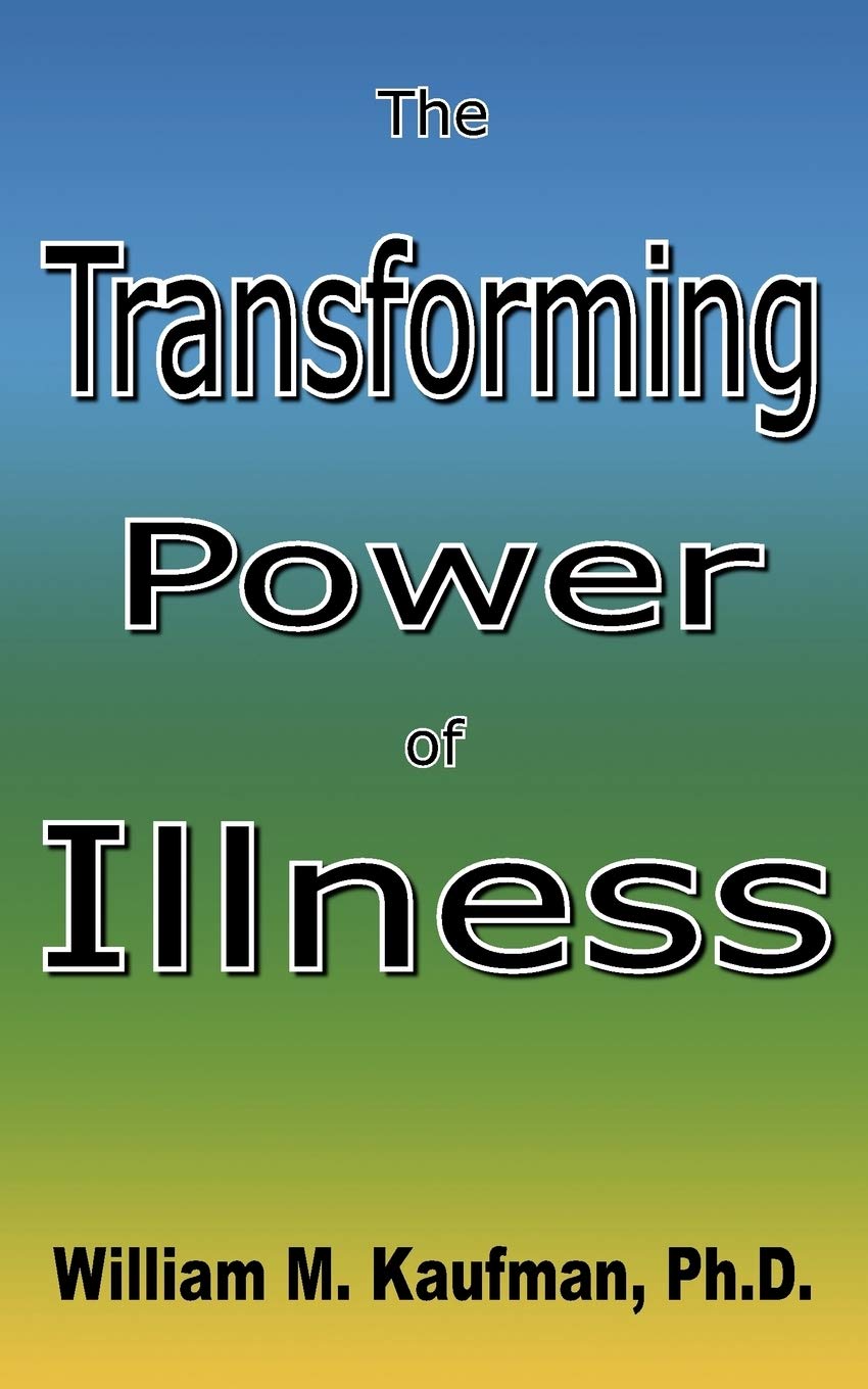The Transforming Power Of Illness,Used