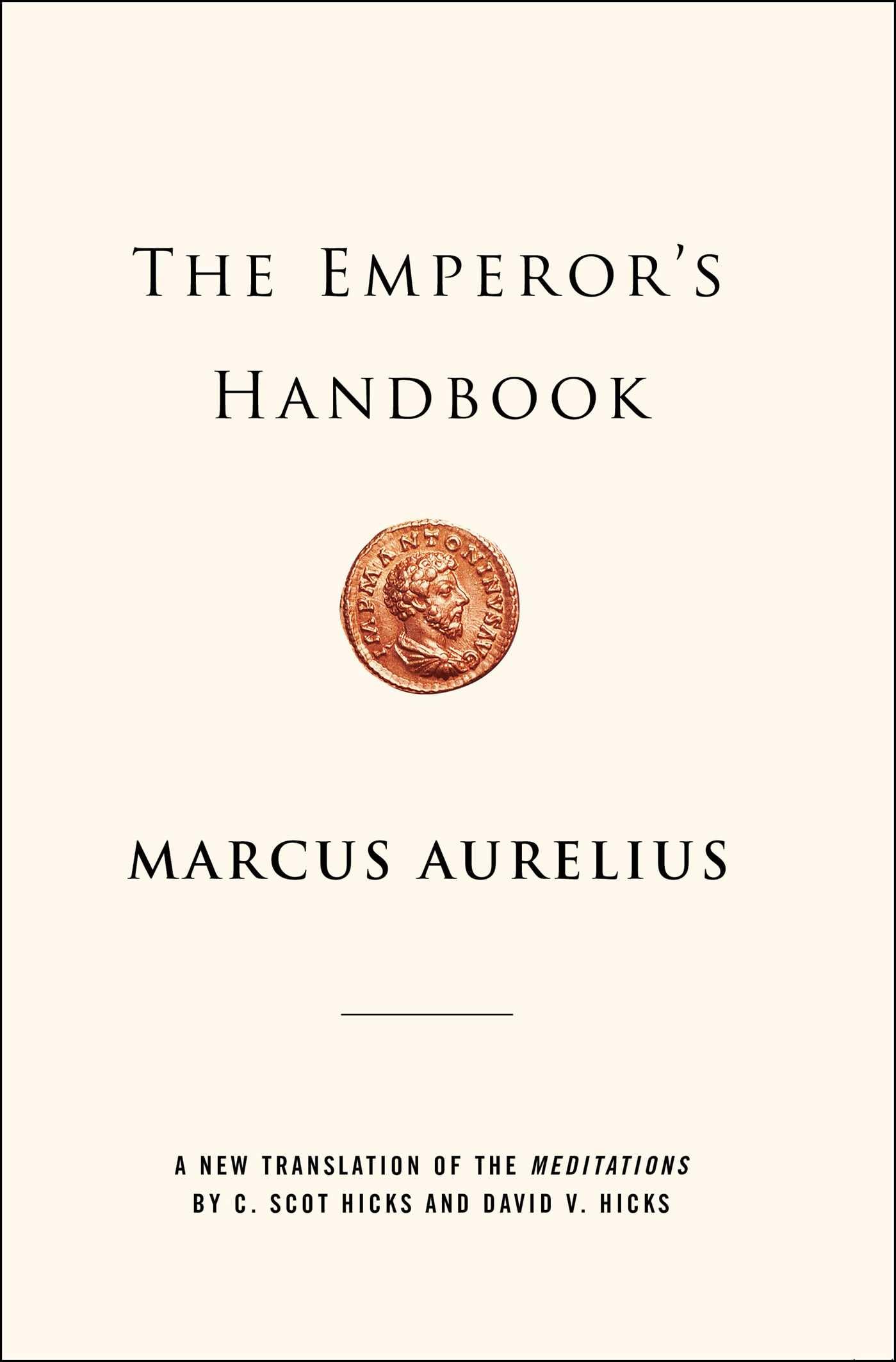 The Emperor's Handbook: A New Translation of The Meditations,Used