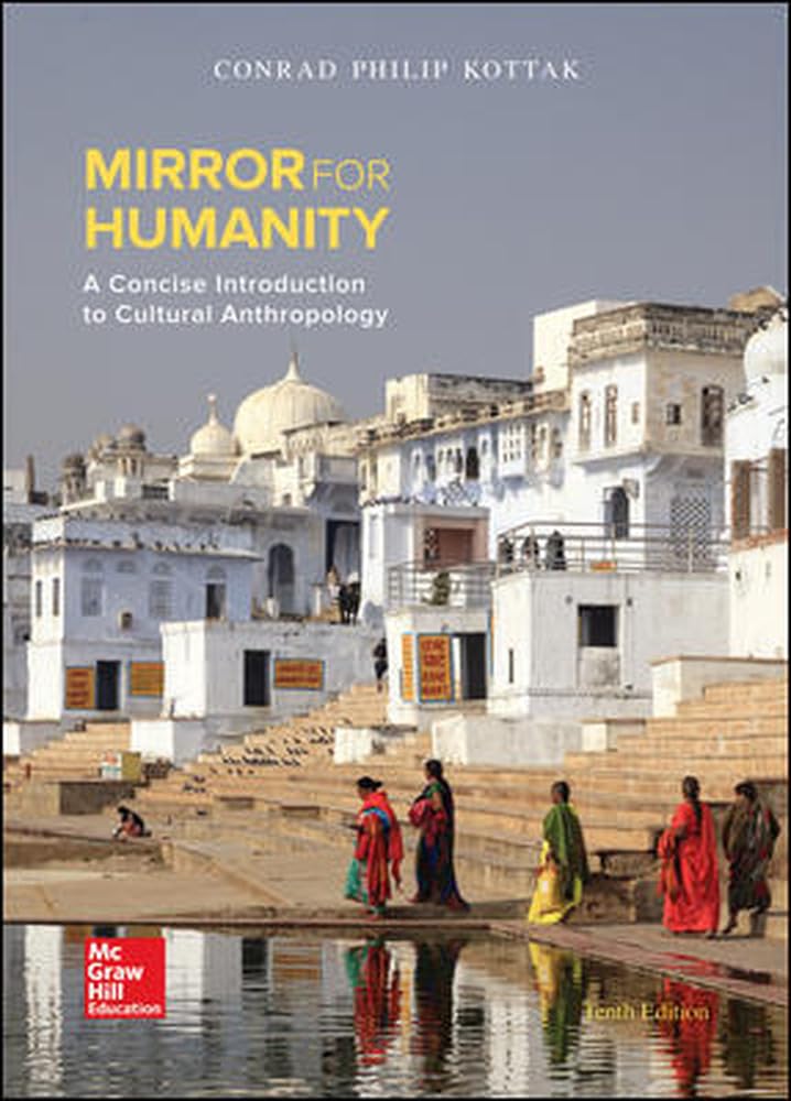 Mirror For Humanity: A Concise Introduction To Cultural Anthropology,New