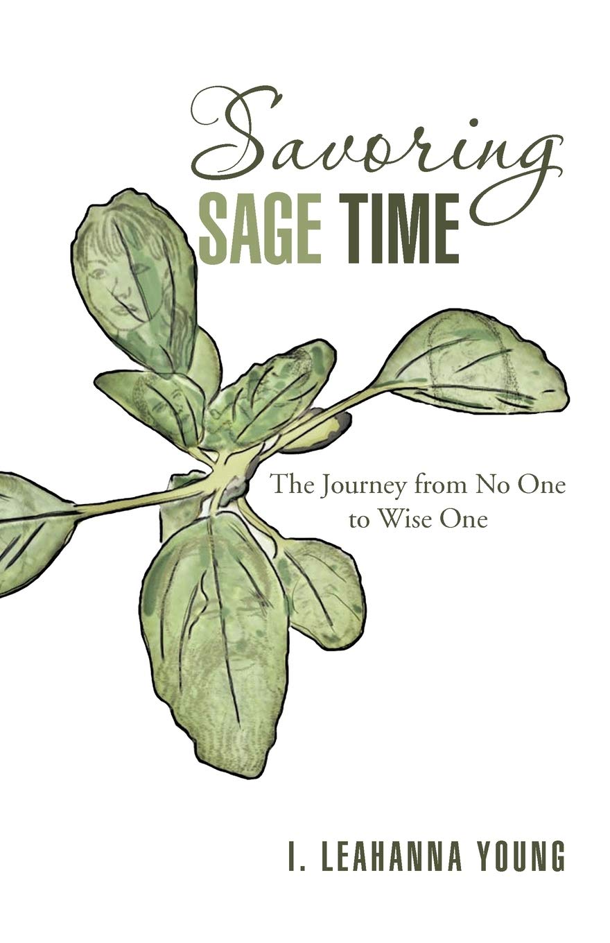 Savoring Sage Time: The Journey From No One To Wise One,Used