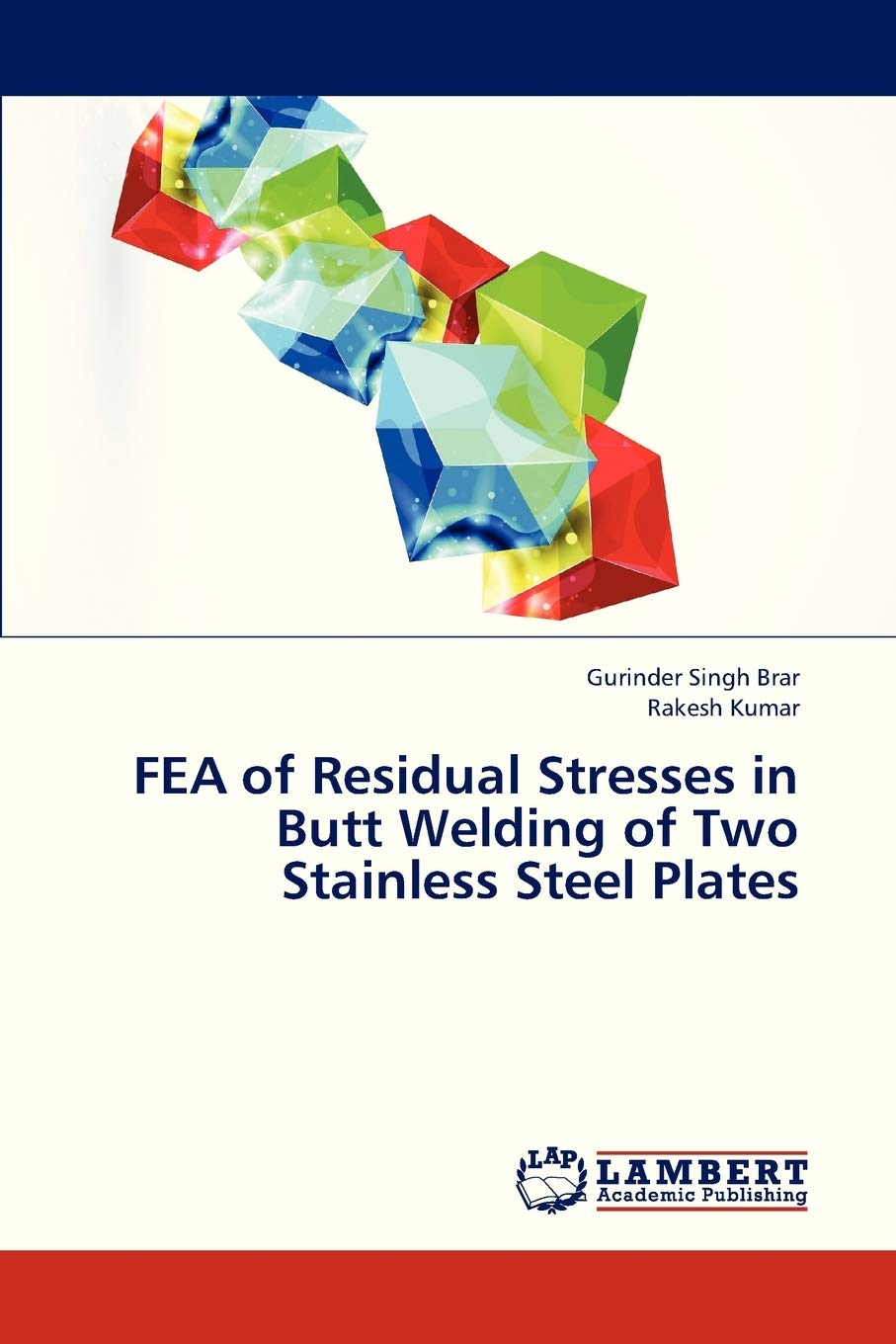 FEA of Residual Stresses in Butt Welding of Two Stainless Steel Plates,Used