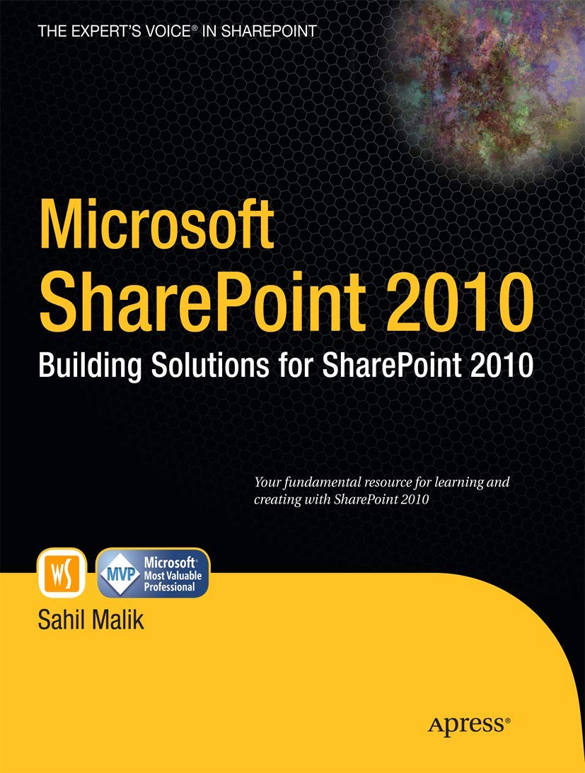 Microsoft SharePoint 2010: Building Solutions for SharePoint 2010 (Books for Professionals by Professionals),New