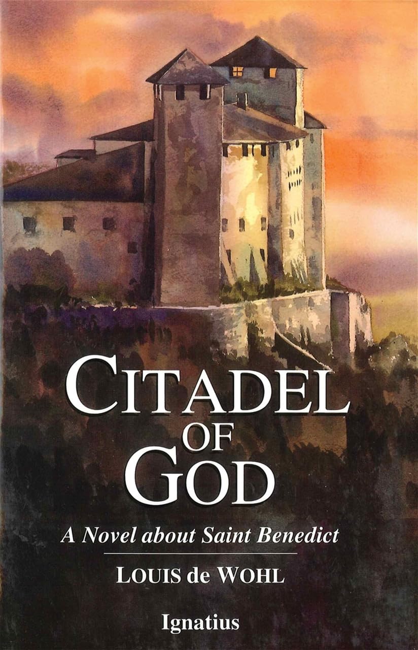 Citadel Of God: A Novel About Saint Benedict,Used
