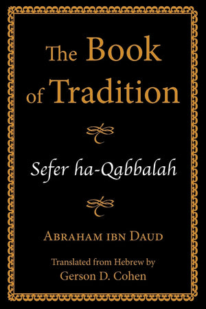 The Book Of Tradition: Sefer Haqabbalah,Used