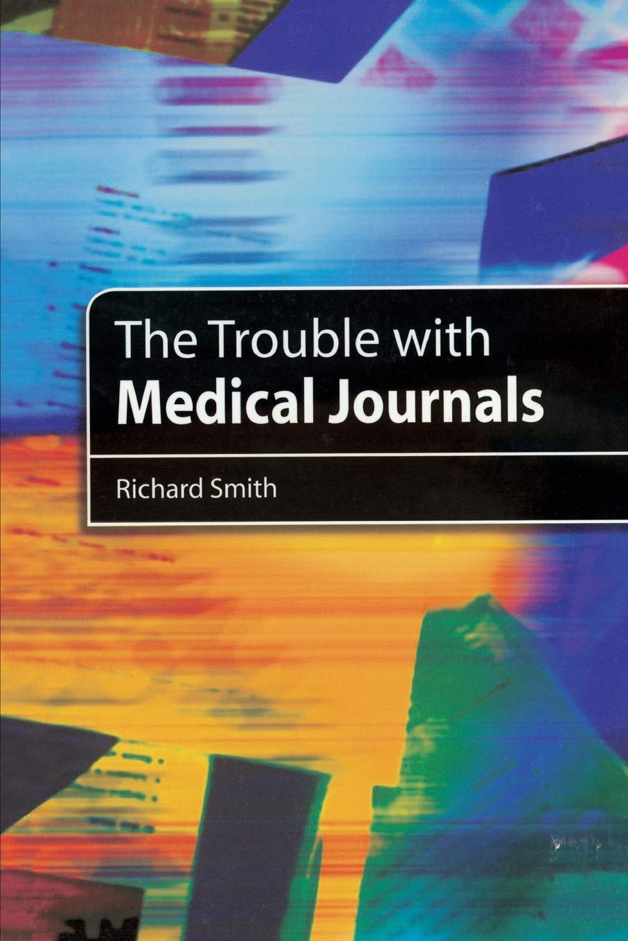The Trouble with Medical Journals,Used