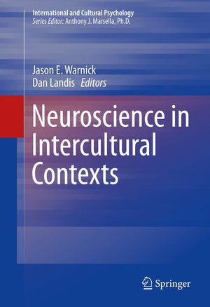 Neuroscience in Intercultural Contexts (International and Cultural Psychology)