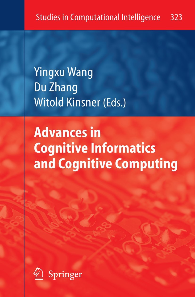 Advances in Cognitive Informatics and Cognitive Computing (Studies in Computational Intelligence, 323),Used