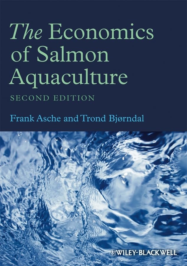 The Economics of Salmon Aquaculture,Used