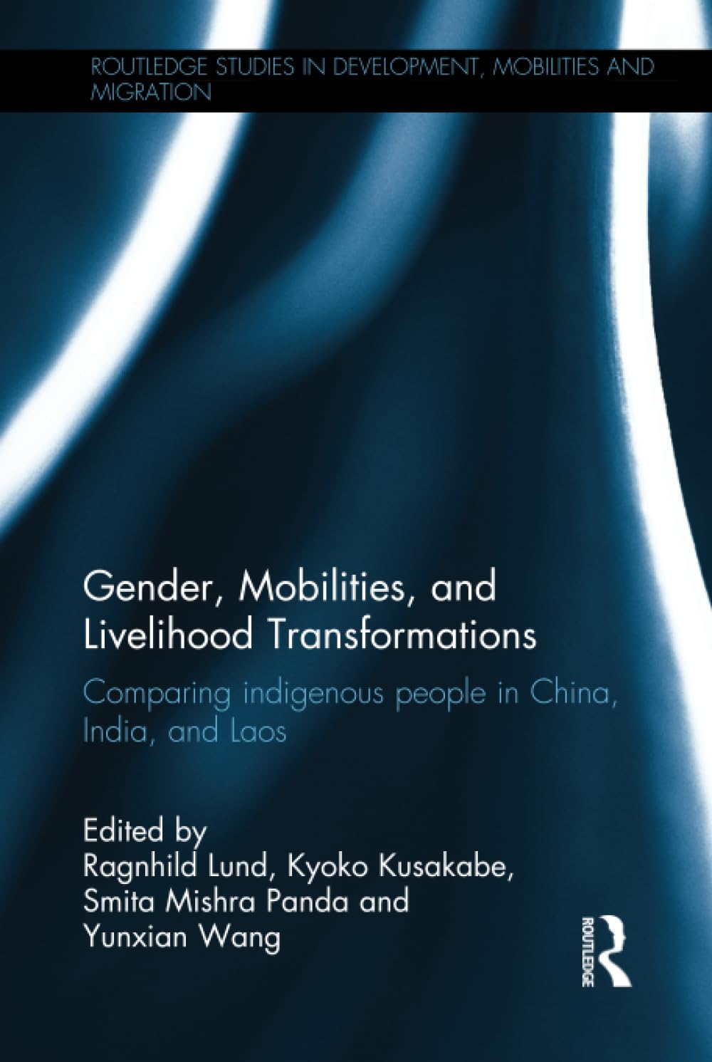 Gender, Mobilities, and Livelihood Transformations (Routledge Studies in Development, Mobilities and Migration),Used