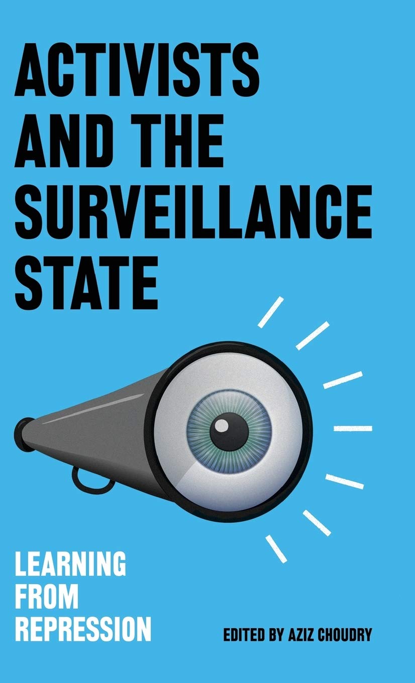 Activists and the Surveillance State: Learning from Repression,Used