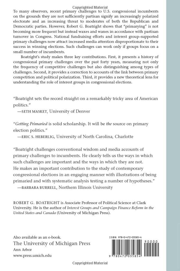 Getting Primaried: The Changing Politics of Congressional Primary Challenges (Legislative Politics And Policy Making),Used