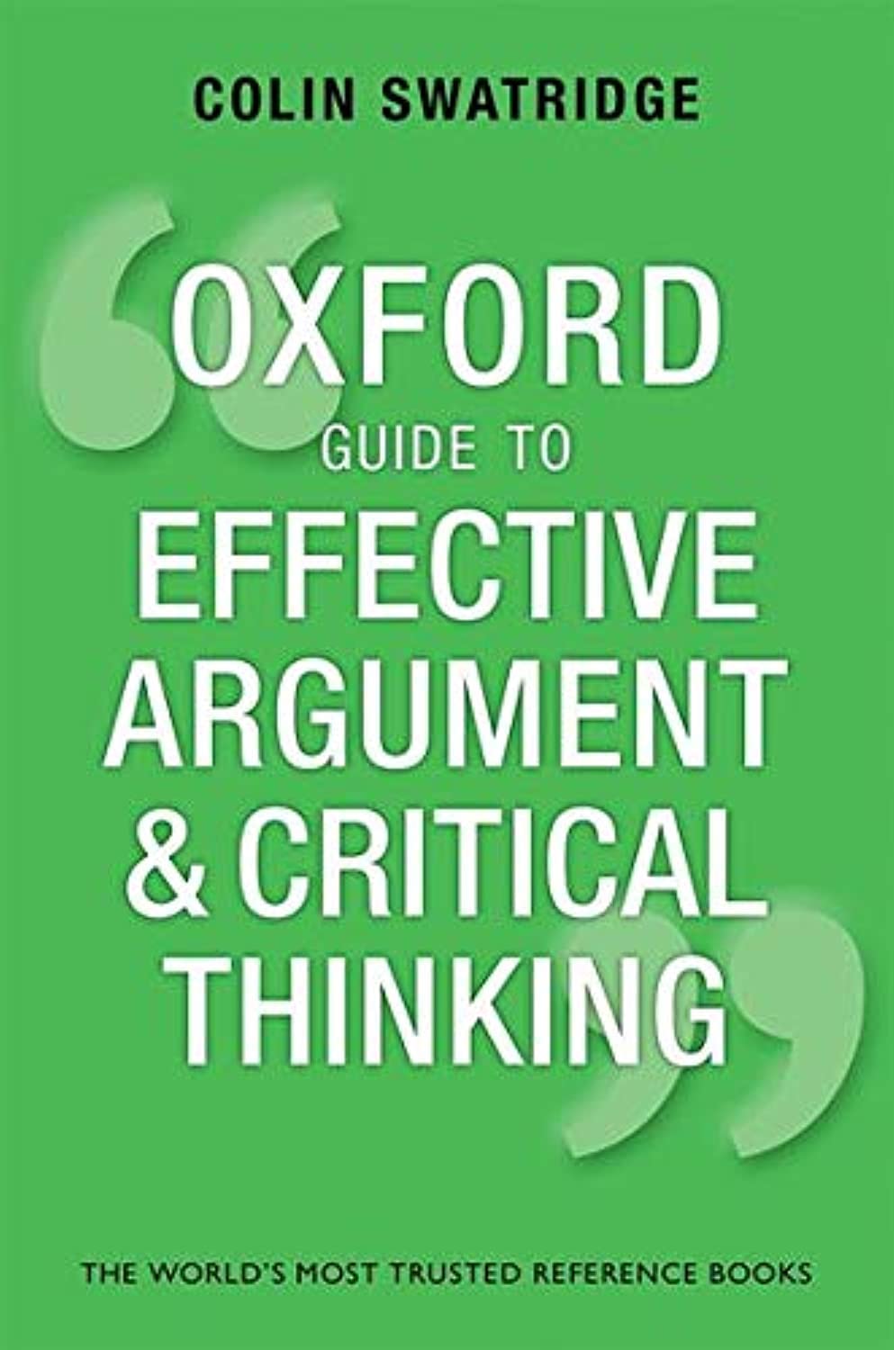 Oxford Guide to Effective Argument and Critical Thinking,New