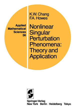 Nonlinear Singular Perturbation Phenomena: Theory and Applications (Applied Mathematical Sciences, 56),Used