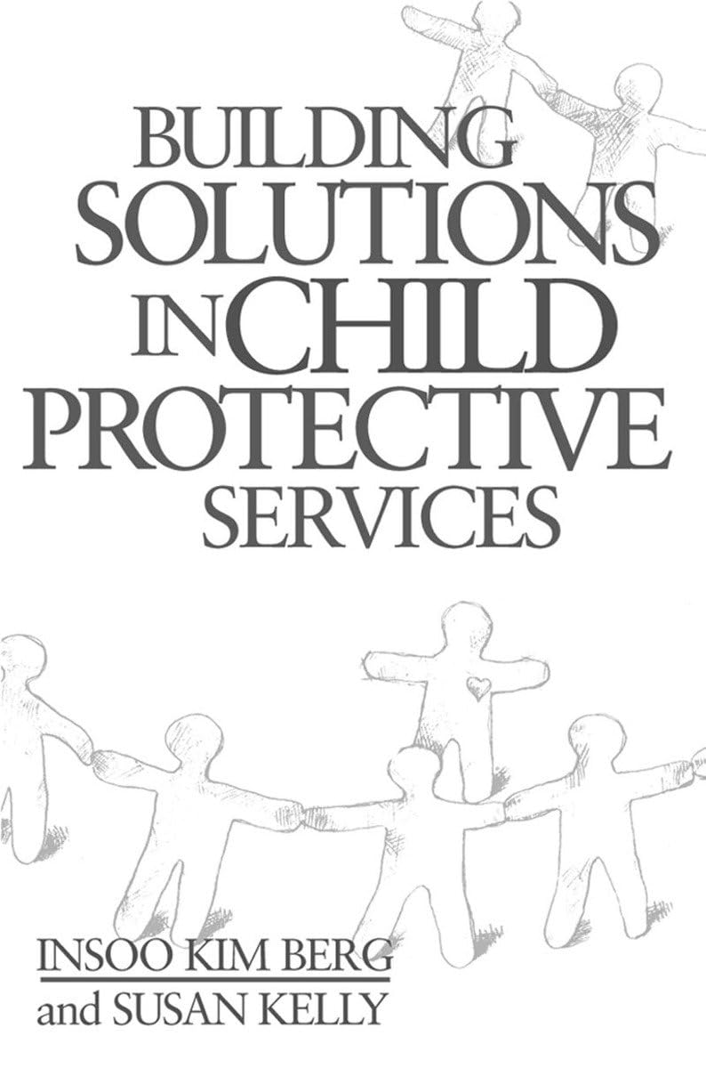 Building Solutions in Child Protective Services (Norton Professional Books),Used