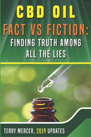 Cbd Oil ~ Fact Vs Fiction: Finding Truth Among All The Lies