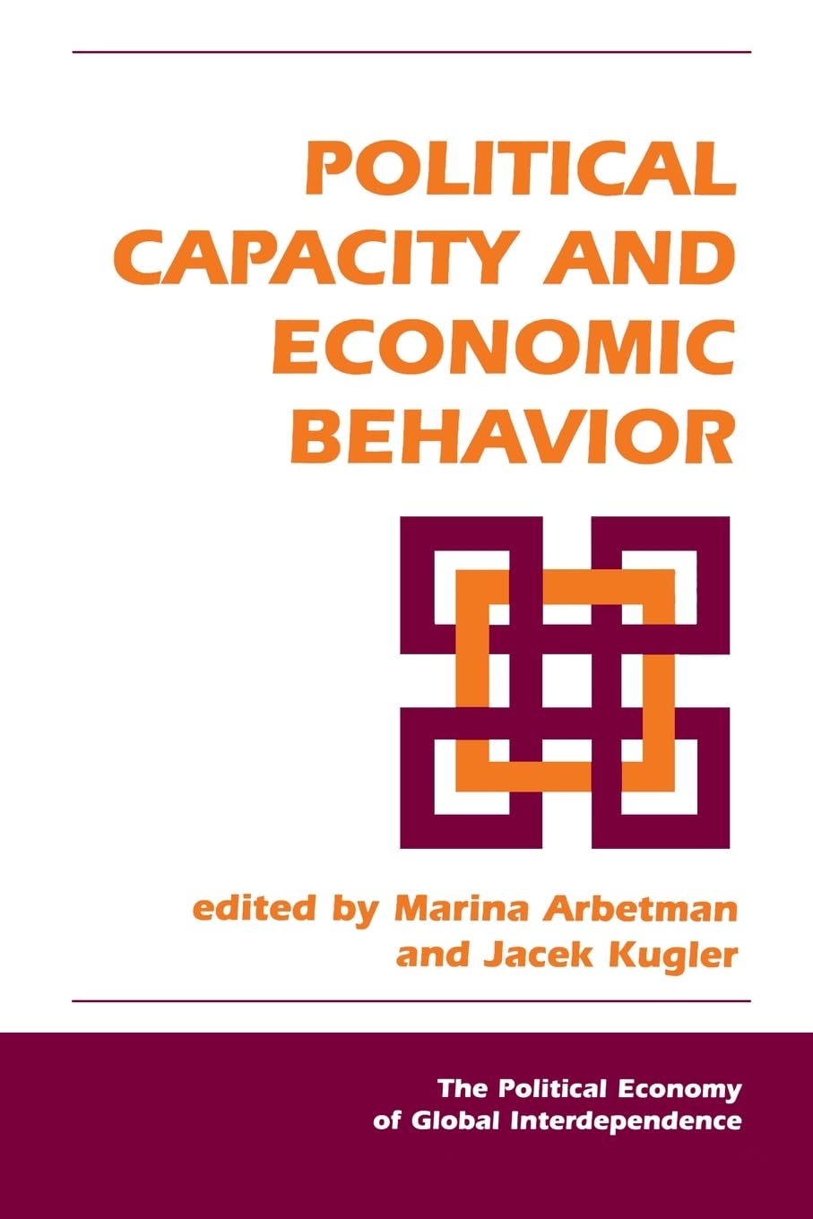 Political Capacity And Economic Behavior (Political Economy Of Global Interdependence (Paperback)),Used