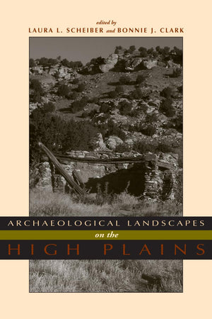 Archaeological Landscapes On The High Plains,Used