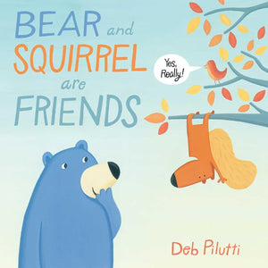 Bear and Squirrel Are Friends . . . Yes, Really!,Used