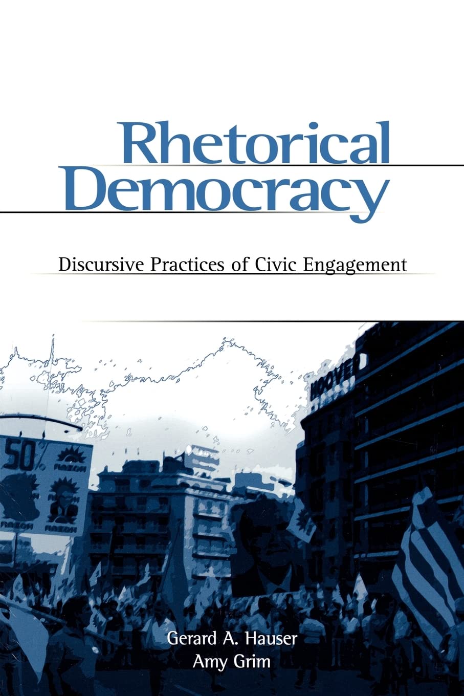 Rhetorical Democracy,Used