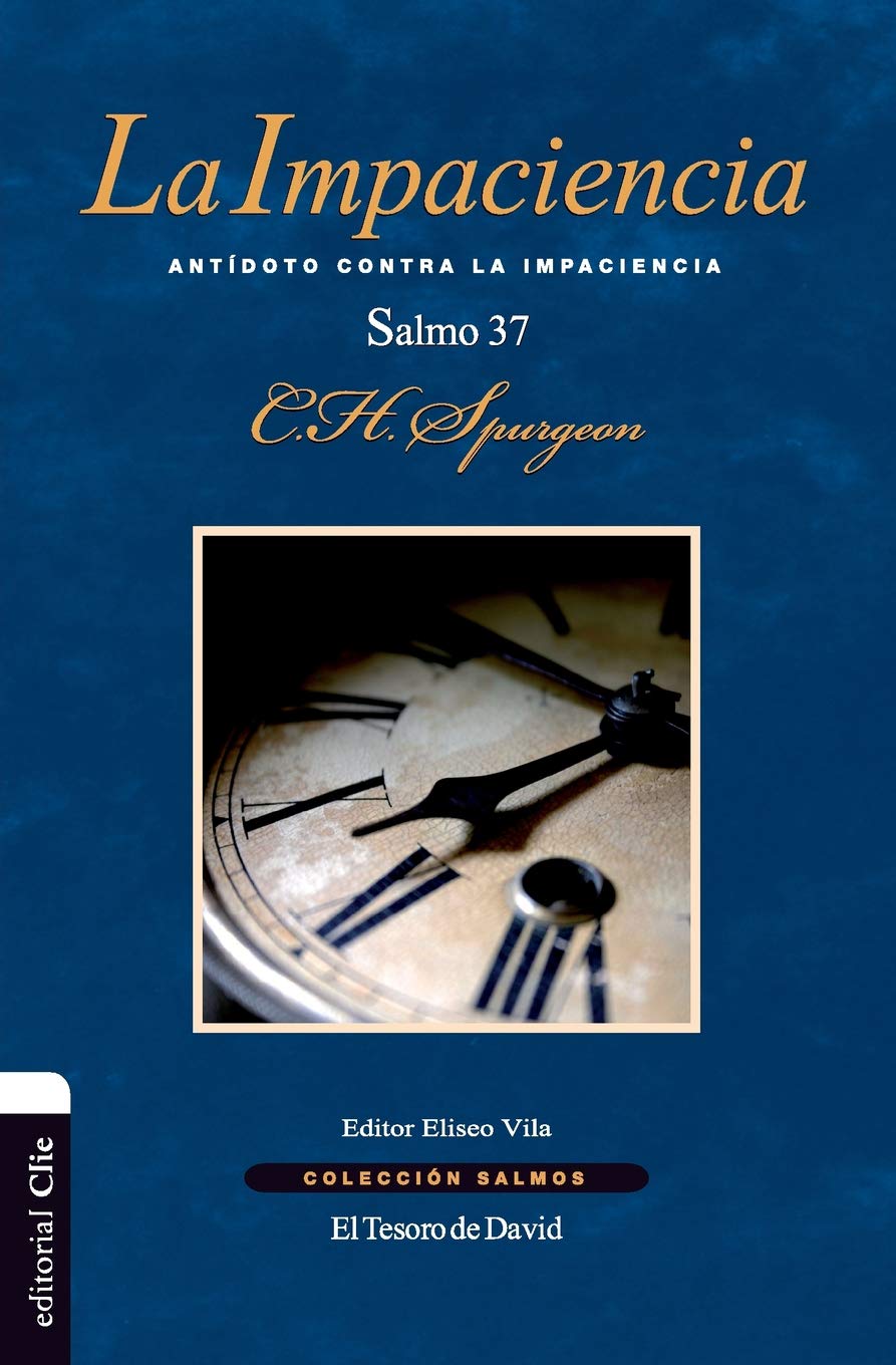 IMPACIENCIA, LA (Coleccin Salmos) (Spanish Edition),Used