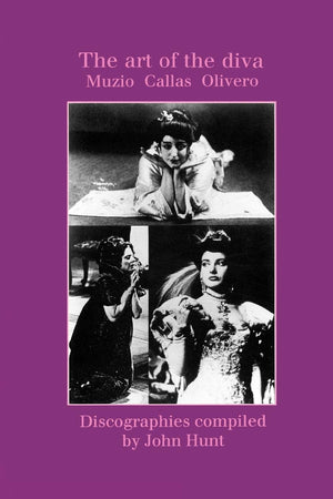 The Art Of The Diva. 3 Discographies. Claudia Muzio, Maria Callas, Magda Olivero. [1997].,Used