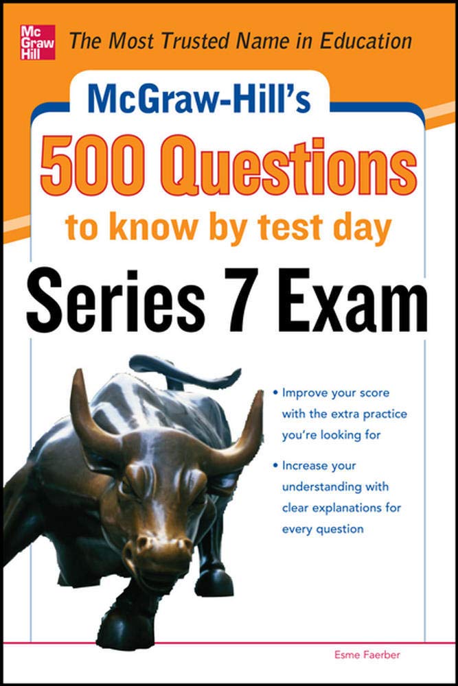 McGrawHill's 500 Series 7 Exam Questions to Know by Test Day (Mcgraw Hill's 500 College Questions to Know by Test Day),Used