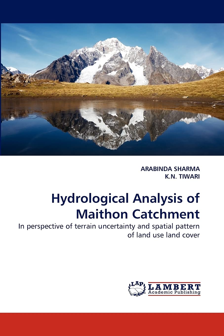 Hydrological Analysis of Maithon Catchment: In perspective of terrain uncertainty and spatial pattern of land use land cover,Used