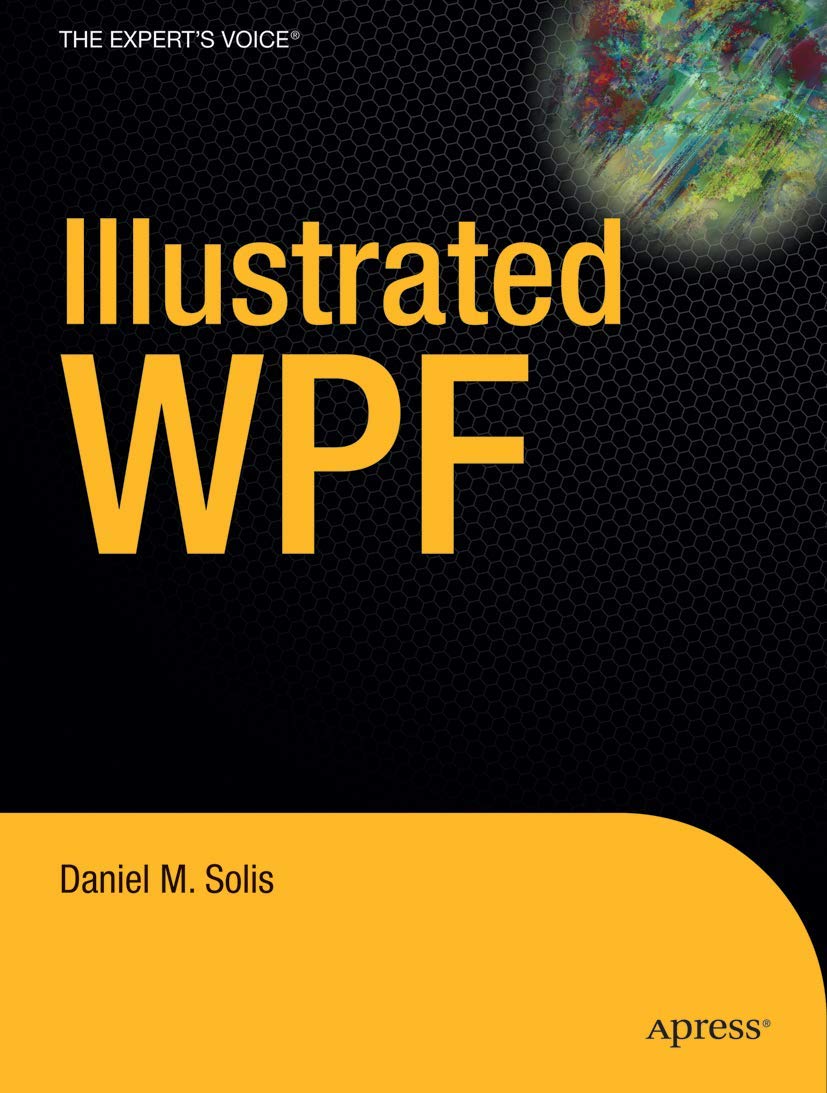 Illustrated WPF (Expert's Voice in .NET),Used