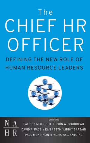 The Chief HR Officer: Defining the New Role of Human Resource Leaders,Used