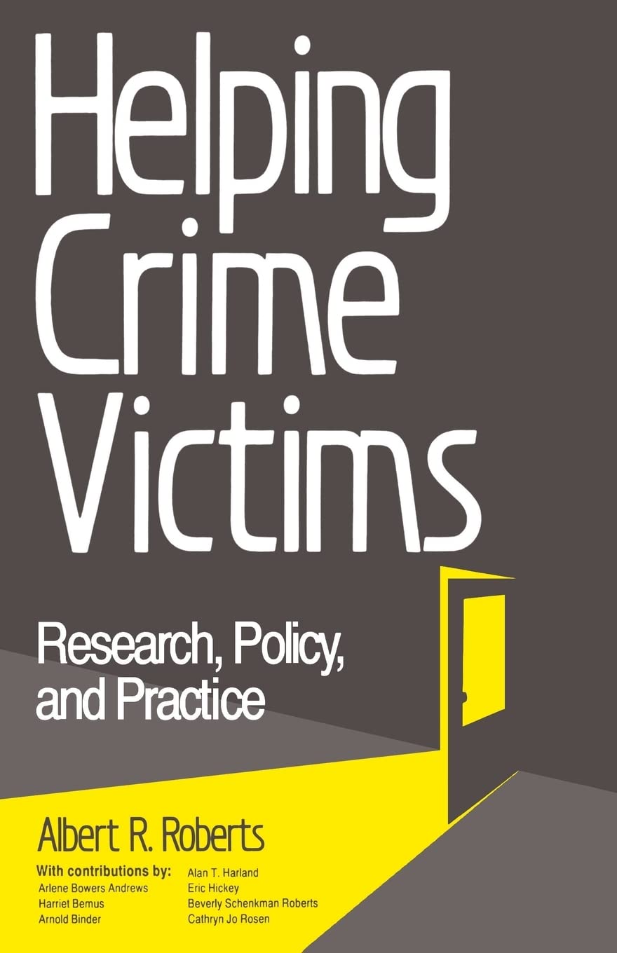 Helping Crime Victims: Research, Policy, And Practice,Used