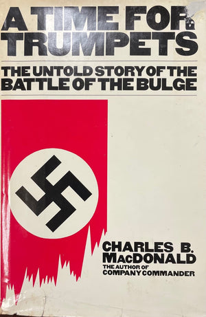 A Time for Trumpets: The Untold Story of the Battle of the Bulge,Used