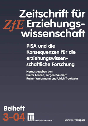 PISA und die Konsequenzen fr die erziehungswissenschaftliche Forschung: Zeitschrift fr Erziehungswissenschaft. Beiheft 3/2004 (Z,Used