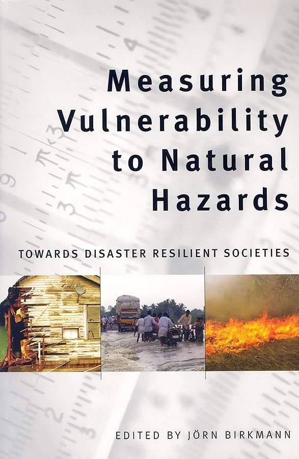 Measuring Vulnerability to Natural Hazards: Towards Disaster Resilient Societies,Used