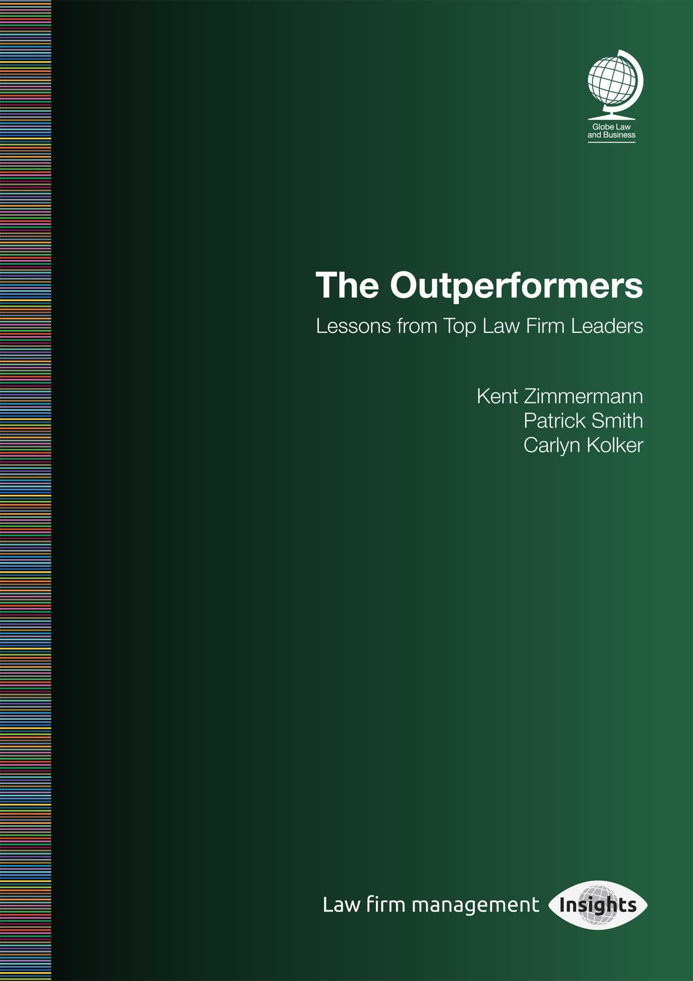 The Outperformers: Lessons From Top Law Firm Leaders