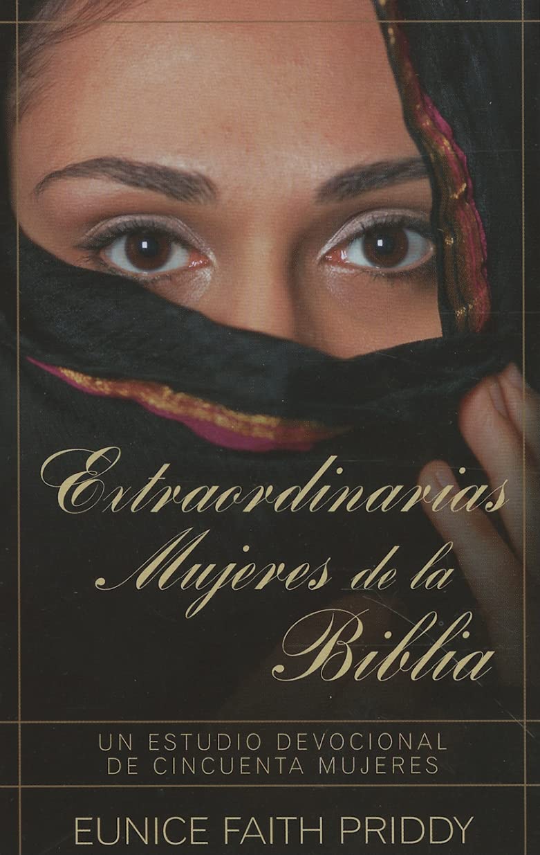 Extraordinarias mujeres de la Biblia (Spanish Edition),Used