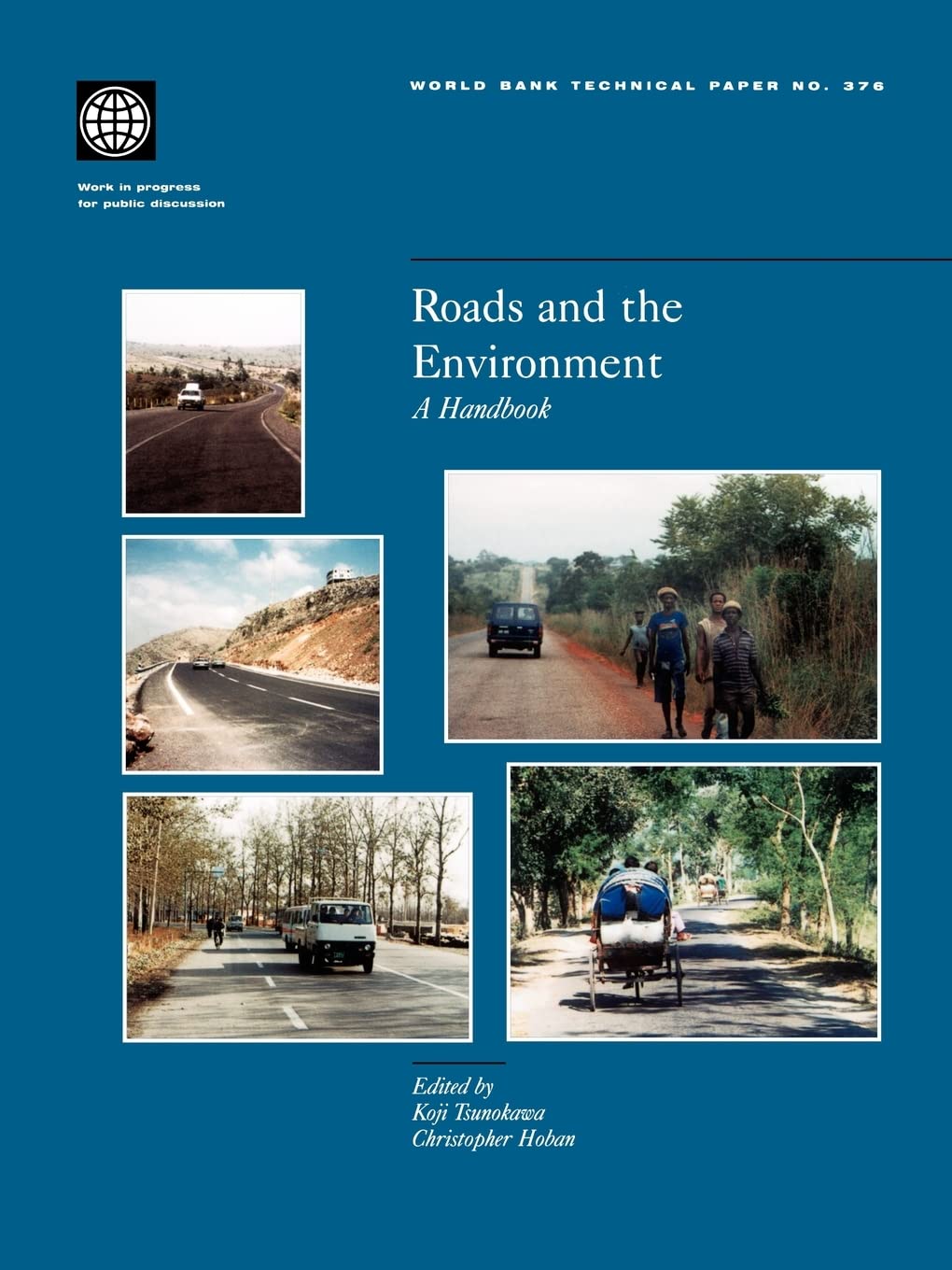 Roads And The Environment: A Handbook (World Bank Technical Papers),Used