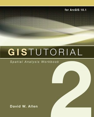 GIS Tutorial 2: Spatial Analysis Workbook (GIS Tutorials),Used