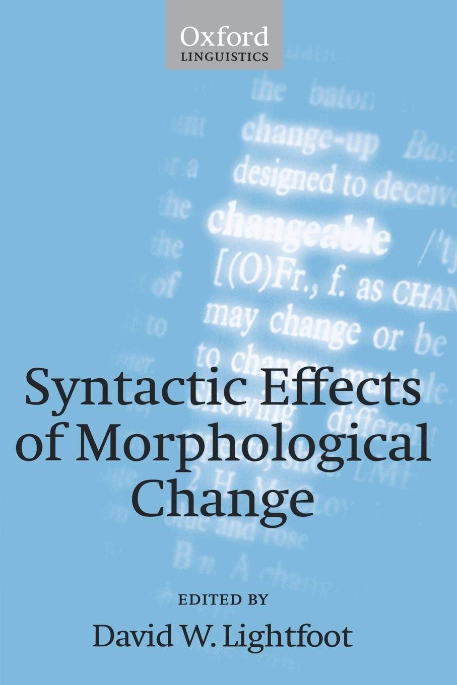Syntactic Effects of Morphological Change,Used