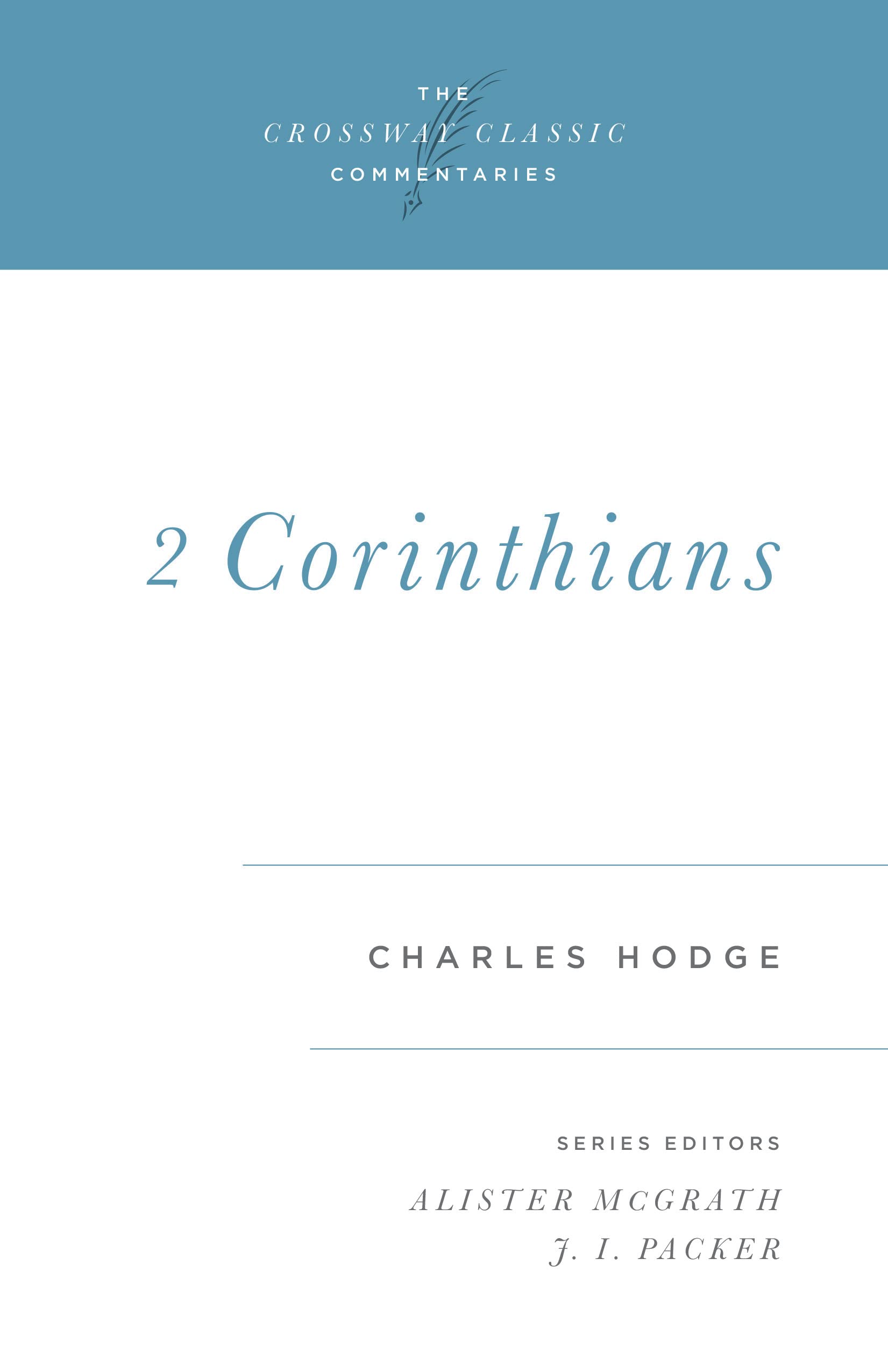2 Corinthians (The Crossway Classic Commentaries),Used