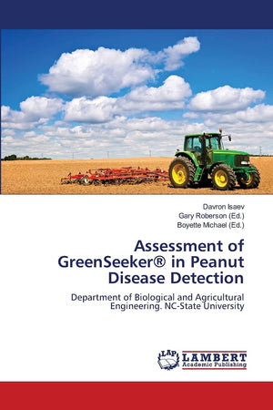 Assessment of GreenSeeker in Peanut Disease Detection: Department of Biological and Agricultural Engineering. NCState Universit,Used
