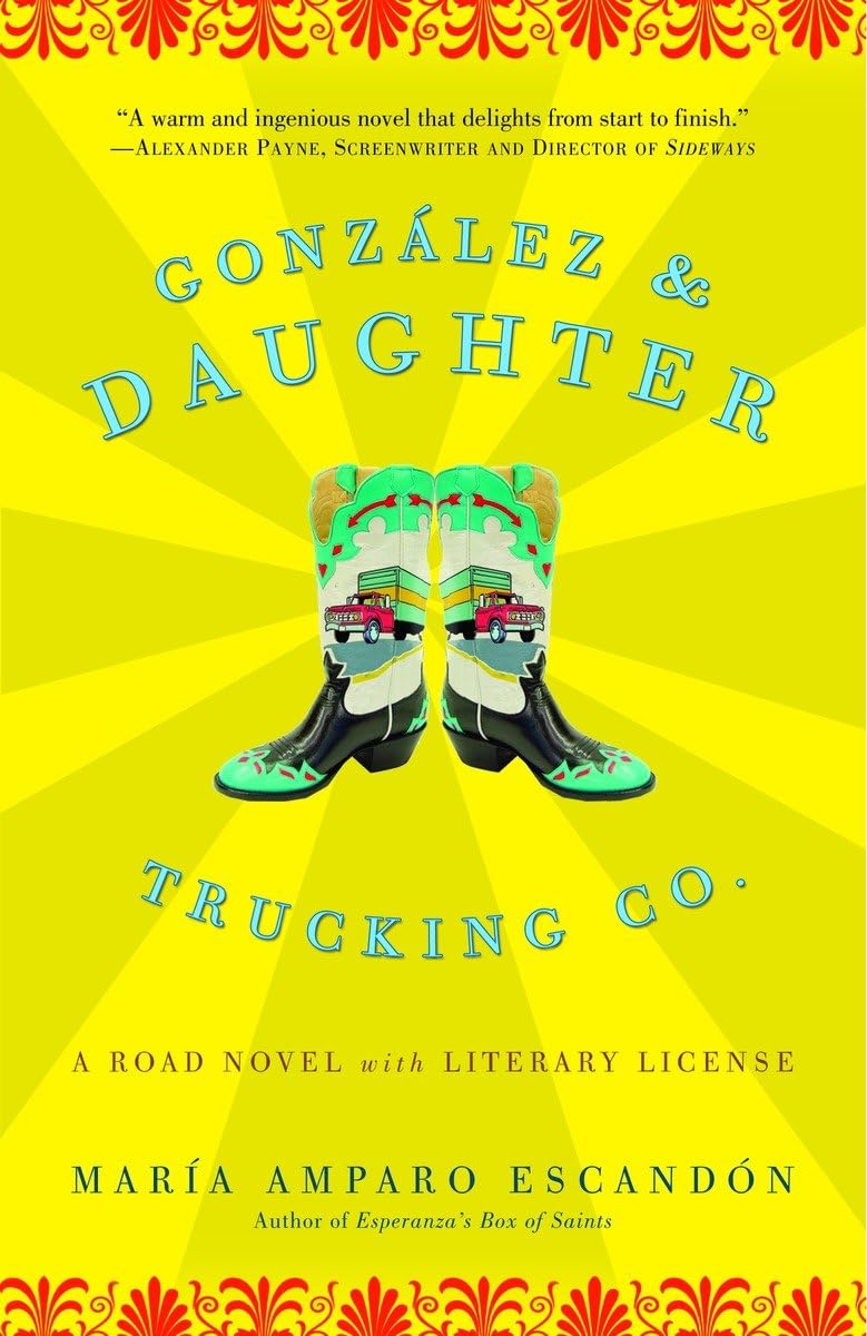 Gonzalez and Daughter Trucking Co.: A Road Novel with Literary License,Used