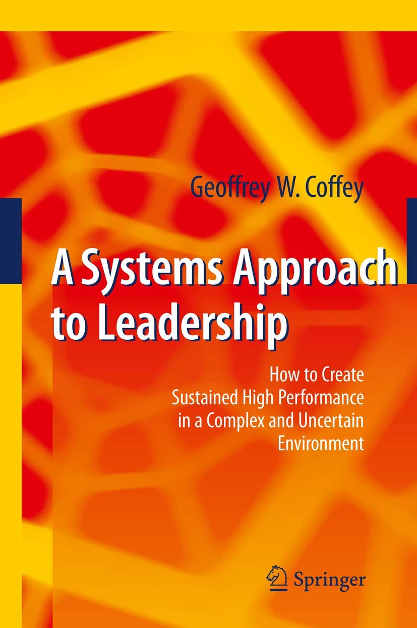 A Systems Approach To Leadership