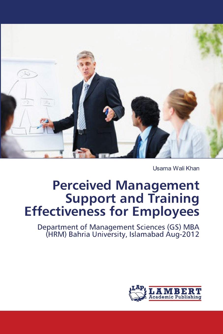 Perceived Management Support and Training Effectiveness for Employees: Department of Management Sciences (GS) MBA (HRM) Bahria U,Used
