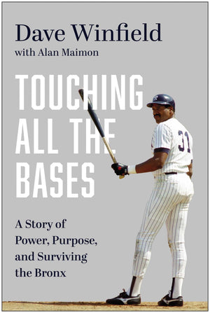 Touching All The Bases: A Story Of Power, Purpose, And Surviving The Bronx