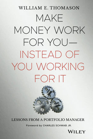 Make Money Work For YouInstead of You Working for It: Lessons from a Portfolio Manager,Used