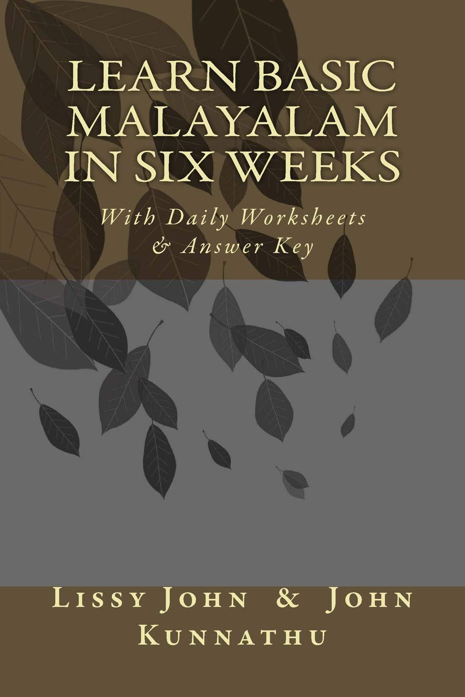 Learn Basic Malayalam In Six Weeks: With Daily Worksheets & Answer Key,New