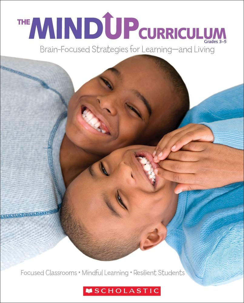 The Mindup Curriculum: Grades 35: Brainfocused Strategies For Learning And Living,New