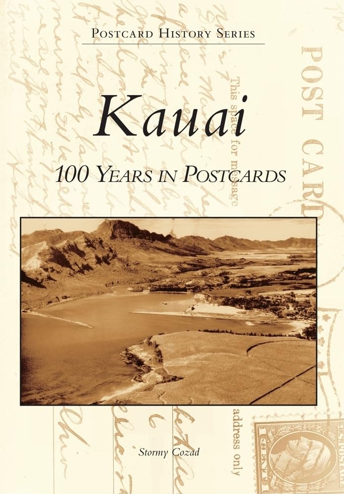 Kauai: 100 Years in Postcards (Postcard History Series),New
