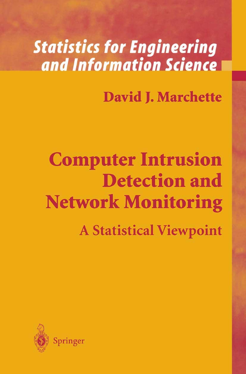 Computer Intrusion Detection and Network Monitoring: A Statistical Viewpoint (Information Science and Statistics),Used