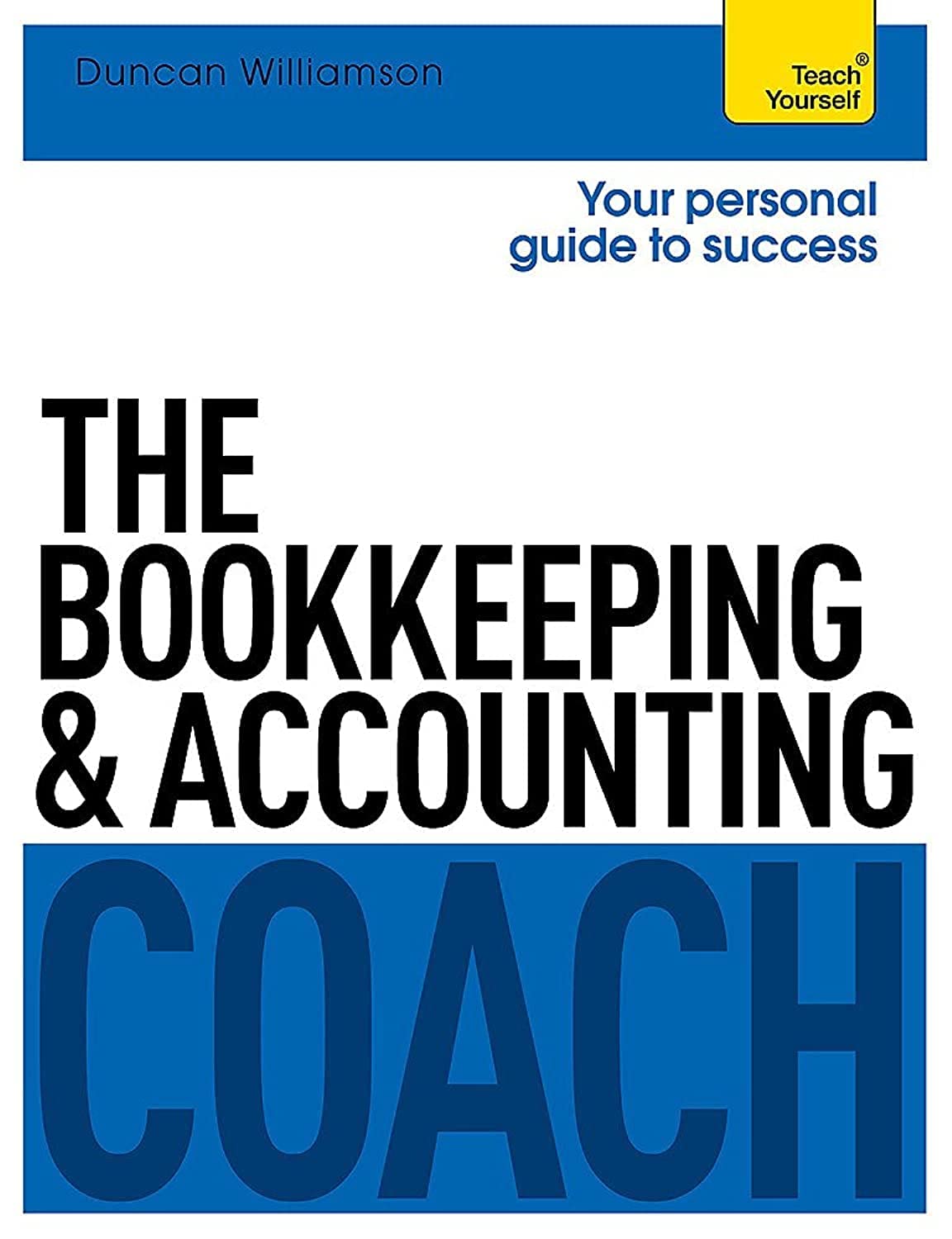 The Bookkeeping And Accounting Coach (Teach Yourself)